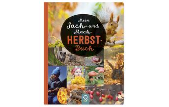 Outdoor Children's Books Mein Sach- und Mach-Herbst-Buch klein & groß Verlag