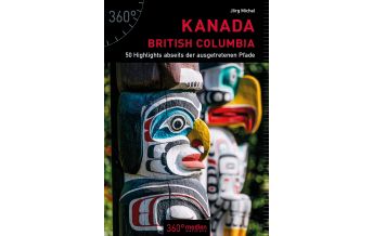 Reiseführer Kanada - British Columbia 360 Grad Medien