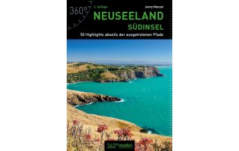 Reiseführer Neuseeland - Südinsel 360 Grad Medien