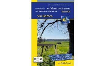 Long Distance Hiking Jakobsweg - Via Baltica | von Bremen nach Osnabrück Gottschewski-Verlag