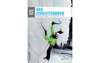 Bergtechnik Das Eiskletterbuch RockProjects Verlag