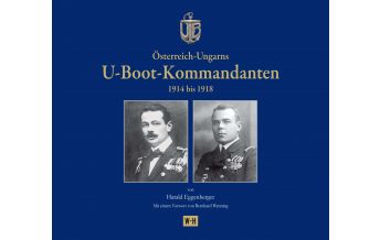 Österreich-Ungarns U-Boot-Kommandanten Edition Winkler-Hermaden