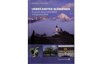 Travel Guides Unbekanntes Slowenien Zoppelberg Buchverlag