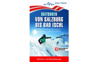 Ski Touring Guides Austria Skitouren von Salzburg bis Bad Ischl Typolitho Medienproduktion