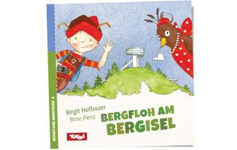 Outdoor Children's Books Bergfloh am Bergisel (Band 8) Bergfloh Verlag