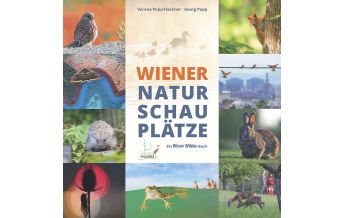 Hiking Guides Wiener Natur Schau Plätze Popp-Hackner Photography - Wiener Wildnis