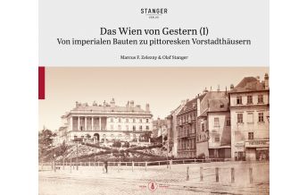 Travel Guides Das Wien von Gestern (I) Stanger Verlag