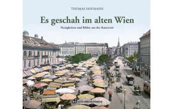 Reiseführer Es geschah im alten Wien Edition Winkler-Hermaden