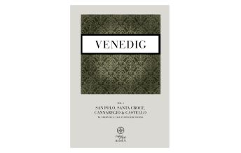 Travel Guides Italy Venedig – vier mal drei Tage in der Serenissima Mediafreiheit Verlag