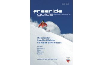 Skitourenführer Schweiz Freerideguide Davos, Klosters Freerideguide