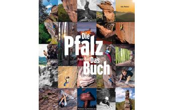 Outdoor Bildbände Die Pfalz. Das Buch. Palatinum Panico Alpinverlag