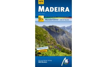 Hiking Guides Madeira MM-Wandern Michael Müller Verlag GmbH.