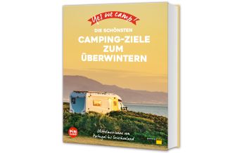 Campingführer Yes we camp! Die schönsten Camping-Ziele zum Überwintern ADAC Buchverlag