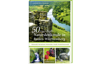 Travel Guides 50 sagenhafte Naturdenkmale in Baden-Württemberg Steffen GmbH