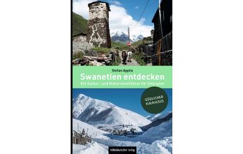 Travel Guides Asia Swanetien entdecken mdv Mitteldeutscher Verlag GmbH