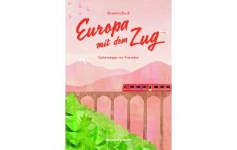 Reiseführer Reisehandbuch Europa mit dem Zug Reisedepeschen Verlag