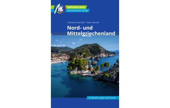 Travel Guides Greece Nord- und Mittelgriechenland Reiseführer Michael Müller Verlag Michael Müller Verlag GmbH.