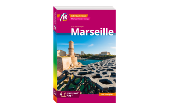 Travel Guides France Marseille MM-City Reiseführer Michael Müller Verlag Michael Müller Verlag GmbH.