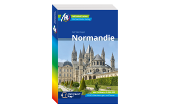 Travel Guides France Normandie Reiseführer Michael Müller Verlag Michael Müller Verlag GmbH.