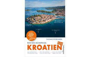 Revierführer Kroatien und Adria Revier-Kompass Kroatien Süd Millemari Verlag