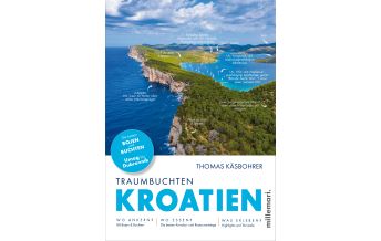 Cruising Guides Croatia and Adriatic Sea Traumbuchten Kroatien Nord Millemari Verlag