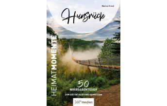 Travel Guides Hunsrück - HeimatMomente 360 Grad Medien