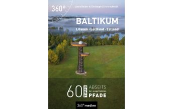 Reiseführer Baltikum - Litauen, Lettland, Estland 360 Grad Medien
