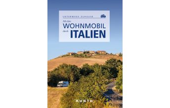 Camping Guides Mit dem Wohnmobil durch Italien Wolfgang Kunth GmbH & Co KG