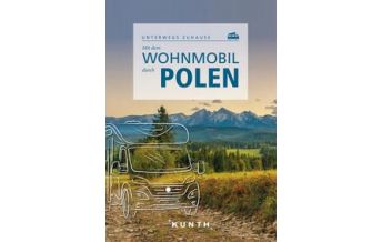 Camping Guides Mit dem Wohnmobil durch Polen Wolfgang Kunth GmbH & Co KG