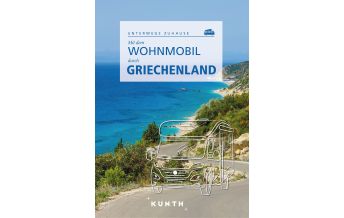 Camping Guides KUNTH Mit dem Wohnmobil durch Griechenland Wolfgang Kunth GmbH & Co KG