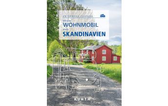 Camping Guides KUNTH Mit dem Wohnmobil durch Skandinavien Wolfgang Kunth GmbH & Co KG