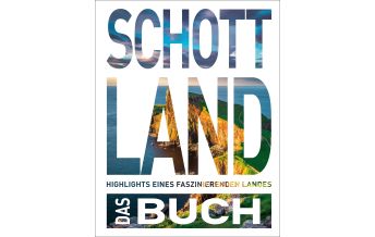 Bildbände KUNTH Schottland. Das Buch Wolfgang Kunth GmbH & Co KG