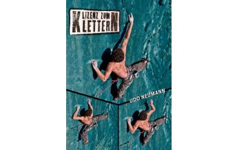 Mountaineering Techniques Lizenz zum Klettern Neumann Udo