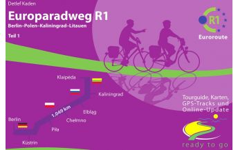 Cycling Guides Europaradweg R1 Euroroute Teil 1: Berlin - Polen - Königsberg/Kaliningrad - Litauen IS.Radweg