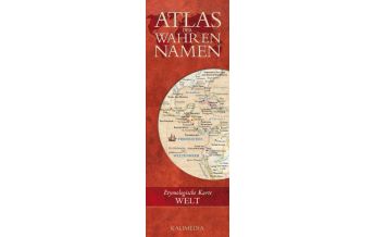 Road Maps Atlas der Wahren Namen - Welt Verlag Stefan Hormes