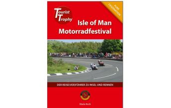 Motorradreisen Isle of Man - Tourist Trophy Motorradfestival Maria Keck