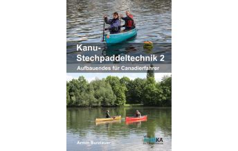 Canoeing Kanu-Stechpaddeltechnik 2 DiKA Verlag