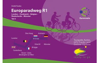 Cycling Guides Europaradweg R1 Euroroute, Teil 3: London-Frankreich-Belgien-Niederlande-Münster IS.Radweg