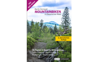 Mountainbike Touring / Mountainbike Maps Mountainbiken im Bayerischen Wald Eigenverlag Martin Hornauer