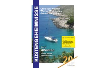 Cruising Guides Mediterranean Sea Küstengeheimnisse Band 10 - Albanien Günter Lengnink Verlag