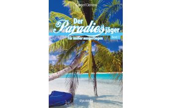 Maritime Fiction and Non-Fiction Der Paradiesjäger Styx Media Verlag