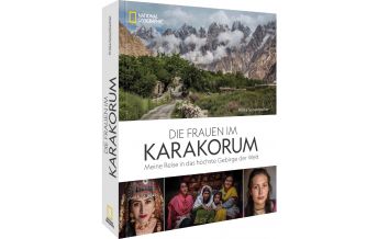 Bildbände Die Frauen im Karakorum national geographic deutschlan
