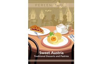 Travel Guides Austria Sweet Austria: Desserts and Pastries Perlenreihe 