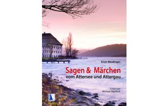 Climbing Stories Sagen und Märchen vom Attersee und Attergau Kral Verlag