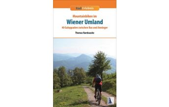 Mountainbike-Touren - Mountainbikekarten Rad-Erlebnis Mountainbiken im Wiener Umland, Band 2 Kral Verlag