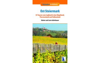 Hiking Guides Wander-Erlebnis Ost-Steiermark Kral Verlag