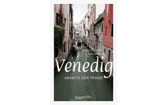 Travel Guides Italy Venedig abseits der Pfade Braumüller Verlag Wien