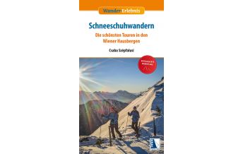 Winterwander- und Schneeschuhführer Schneeschuhwandern Kral Verlag