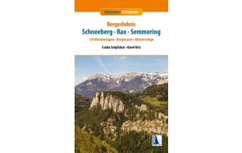 Hiking Guides Bergerlebnis Semmering, Rax, Schneeberg Kral Verlag
