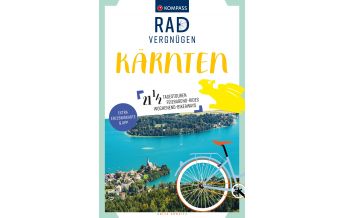 Radführer KOMPASS Radvergnügen Kärnten Kompass-Karten GmbH